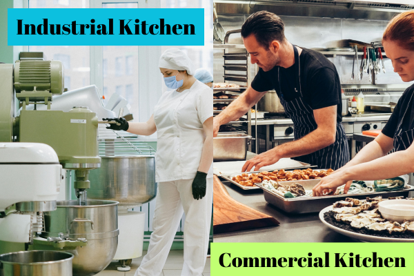 industrial kitchen vs commercial kitchen