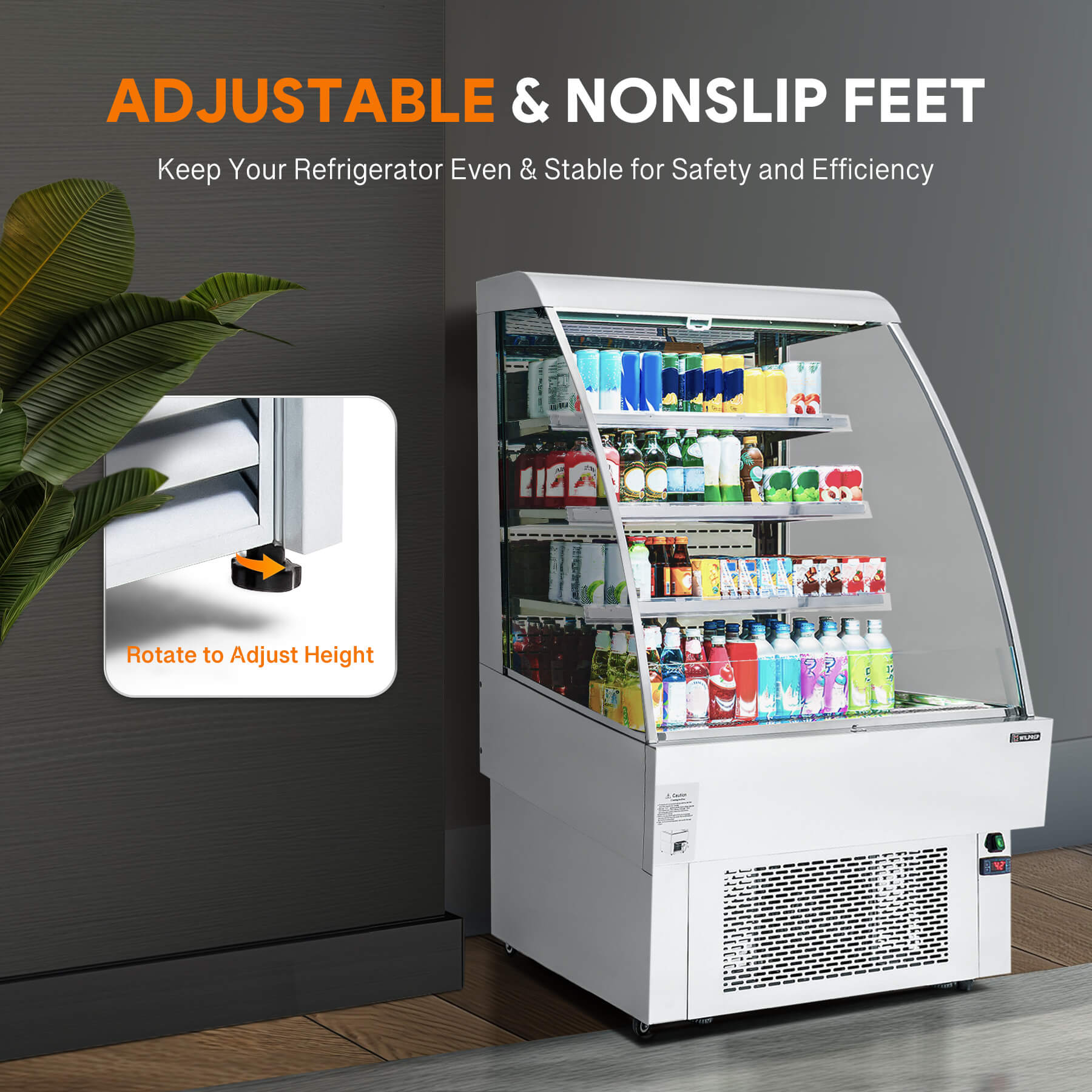 Vertical Open Air Merchandiser Refrigerator has adjustiable feet, keep your refrigerator even & stable for Safety and Efficiency