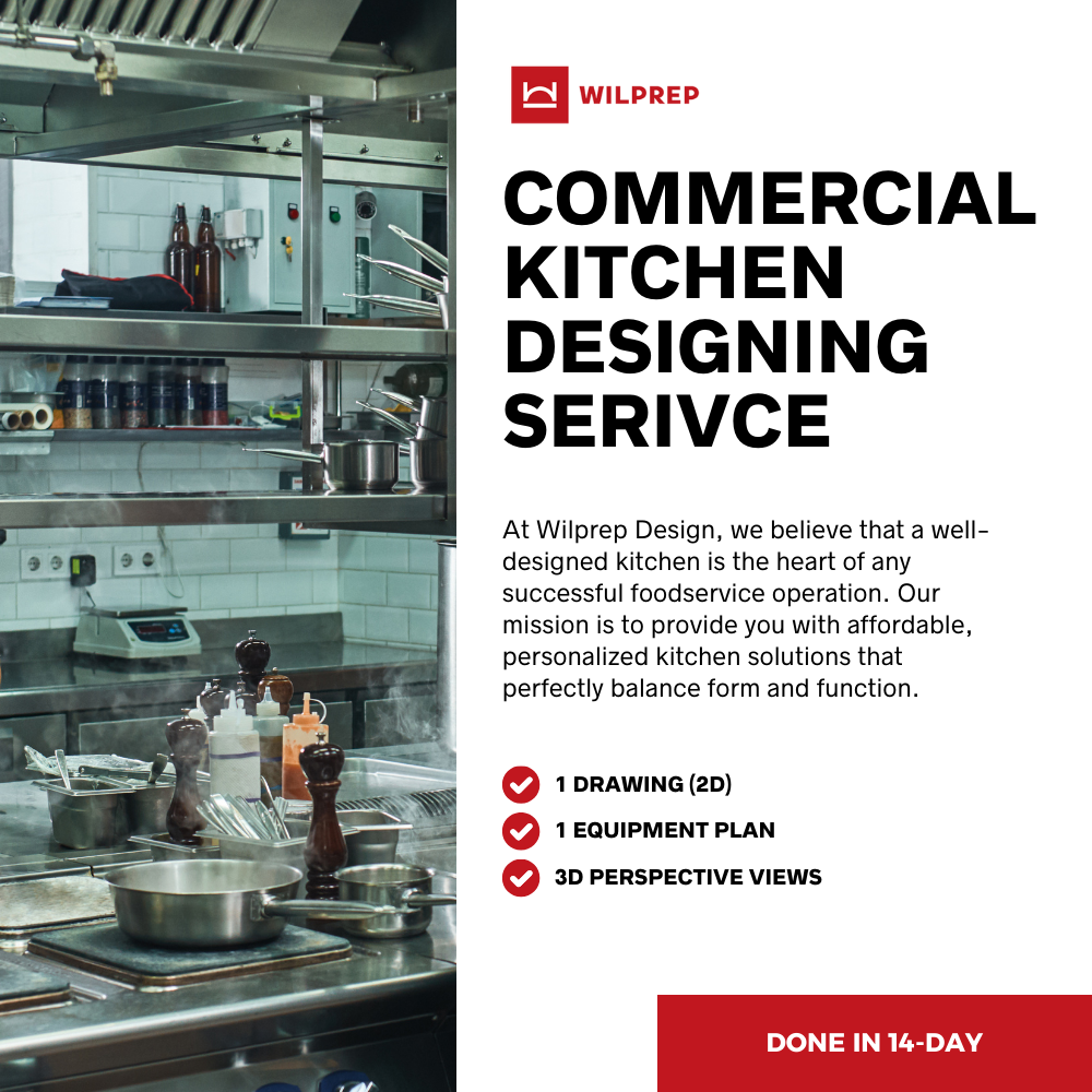 An advertisement for Wilprep Commercial Kitchen Designing Service, showcasing a commercial kitchen environment and the design process with 3D perspective views.